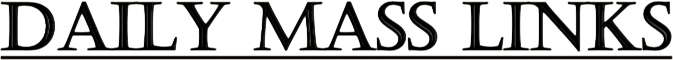Daily Mass Links